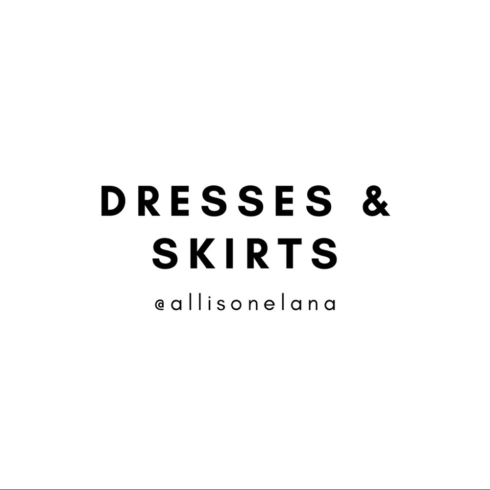 DRESSES & SKIRTS: